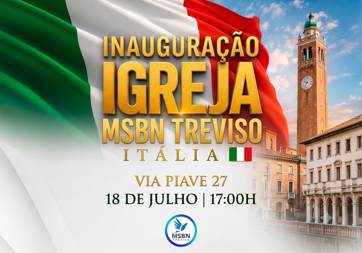 MSBN Inaugura Nova Igreja em Treviso, na Itália